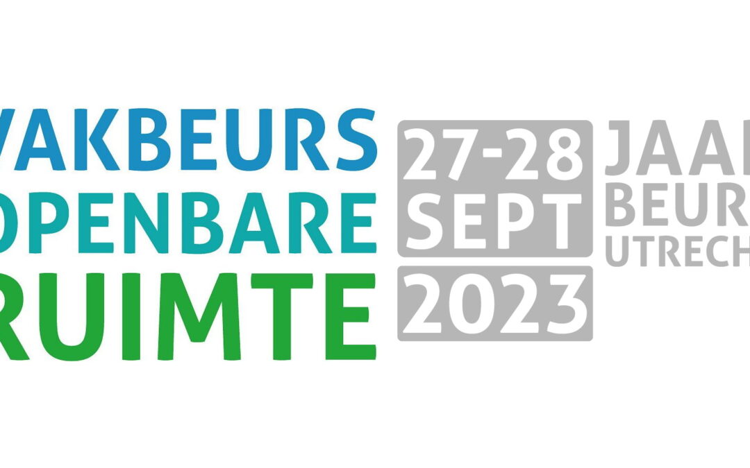 Bezoek ons op de Vakbeurs Openbare Ruimte